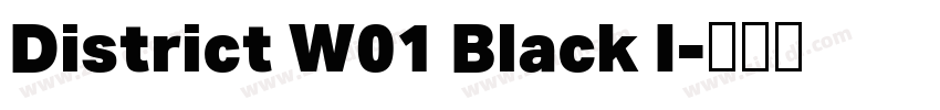 District W01 Black I字体转换